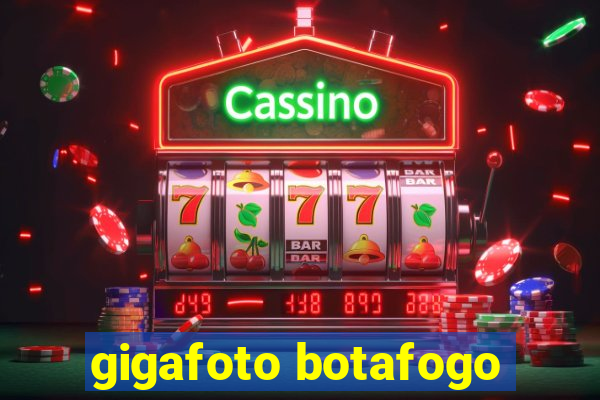 gigafoto botafogo